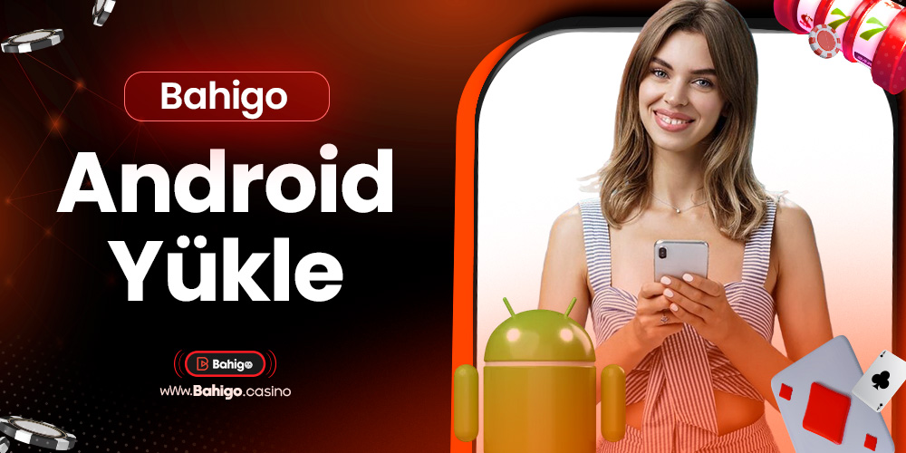 Bahigo Android Yükle 