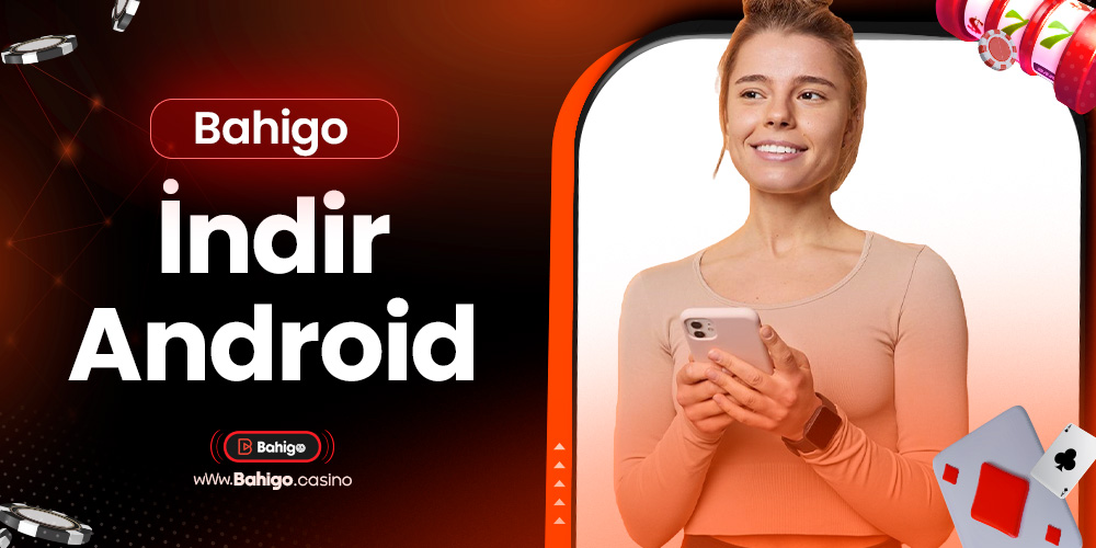 Bahigo İndir Android