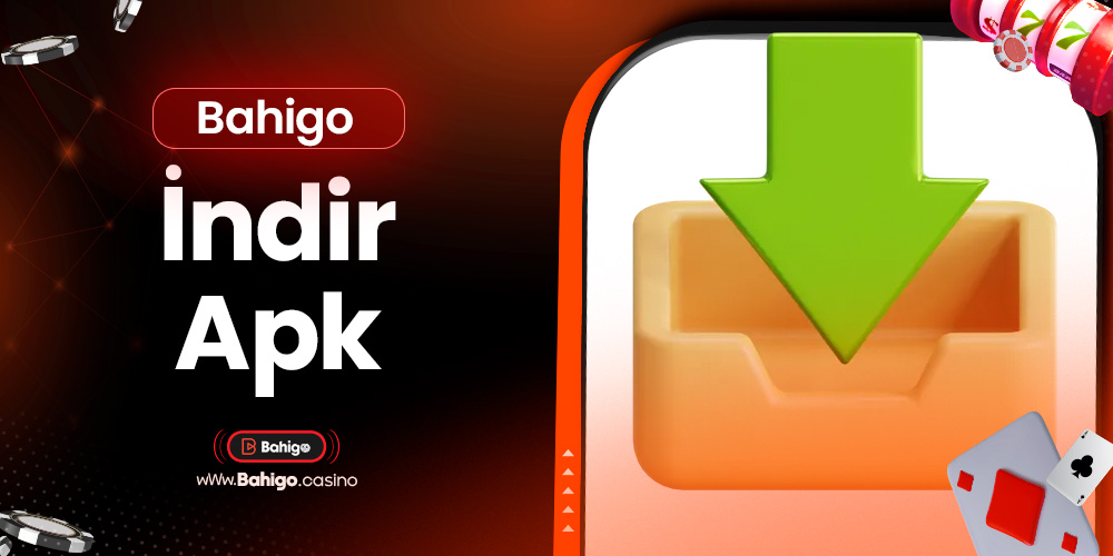 Bahigo İndir Apk