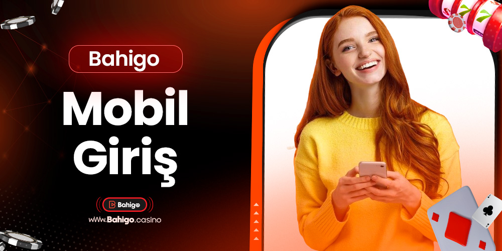 Bahigo Mobil Giriş