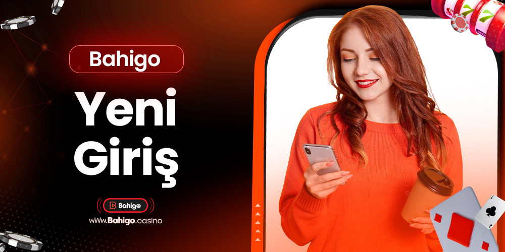 Bahigo Yeni Giriş